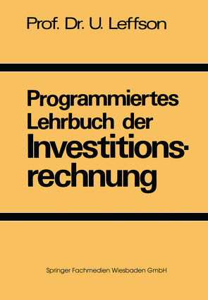Programmiertes Lehrbuch der Investitionsrechnung von Leffson,  Ulrich