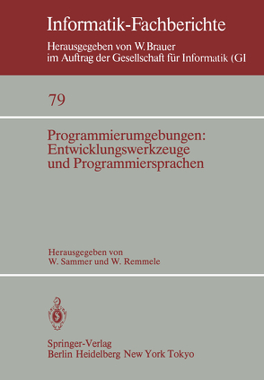 Programmierumgebungen: Entwicklungswerkzeuge und Programmiersprachen von Remmele,  W., Sammer,  W.