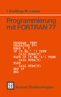 Programmierung mit FORTRAN 77 von Kießling,  Immo, Lowes,  Martin
