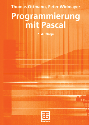 Programmierung mit Pascal von Ottmann,  Thomas, Widmayer,  Peter