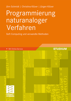 Programmierung naturanaloger Verfahren von Kluever,  Juergen, Klüver,  Christina, Schmidt,  Jörn