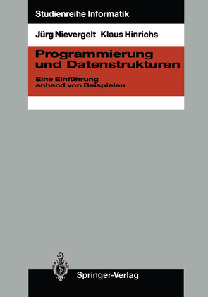 Programmierung und Datenstrukturen von Hinrichs,  Klaus, Nievergelt,  Jürg