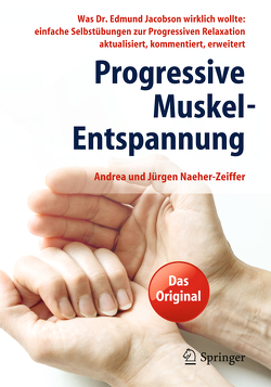 Progressive Muskel-Entspannung von Naeher-Zeiffer,  Andrea, Naeher-Zeiffer,  Jürgen
