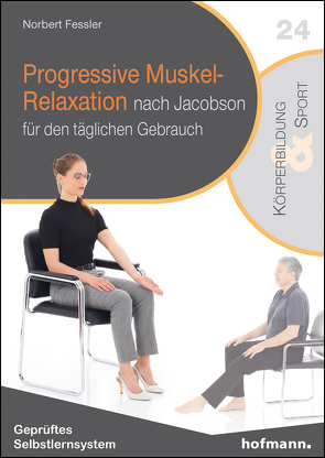 Progressive Muskel-Relaxation nach Jacobson von Fessler,  Norbert