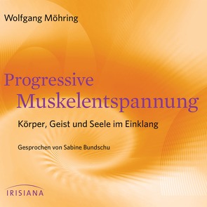 Progressive Muskelentspannung von Bundschu,  Sabine, Möhring,  Wolfgang