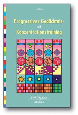 Progressives Gedächtnis- und Konzentrationstraining von Kasten,  Erich