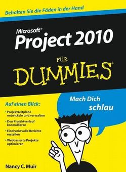 Project 2010 für Dummies von Muir,  Nancy C., Schmidt,  Meinhard