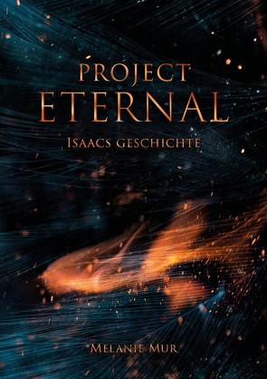 Project Eternal von Mur,  Melanie