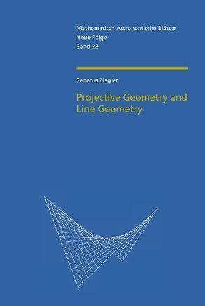 Projective Geometry and Line Geometry von Ziegler,  Renatus