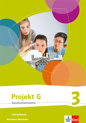 Projekt G Gesellschaftslehre 3. Ausgabe Nordrhein-Westfalen