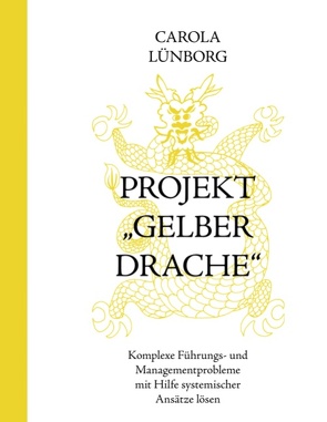 Projekt „Gelber Drache“ von Lünborg,  Carola