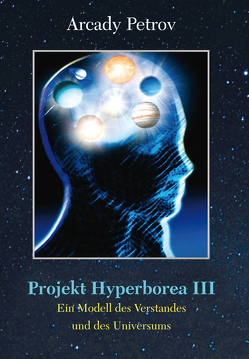 Projekt Hyperborea III von Petrov,  Arcady