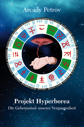 Projekt Hyperborea von Petrov,  Arcady