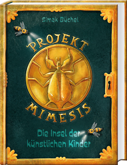 Projekt Mimesis – Die Insel der künstlichen Kinder von Büchel,  Simak, Corinna,  Böckmann