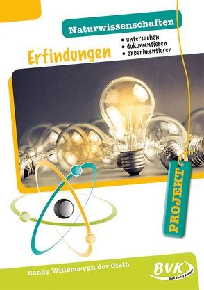 PROJEKT: Naturwissenschaften – Erfindungen von Willems-van der Gieth,  Sandy