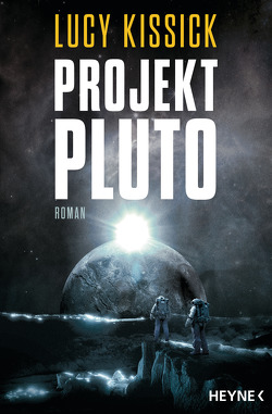 Projekt Pluto von Kissick,  Lucy, Robert,  Peter