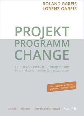 PROJEKT.PROGRAMM.CHANGE von Gareis,  Lorenz, Gareis,  Roland