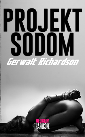 Projekt Sodom von Richardson,  Gerwalt