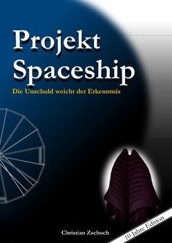 Projekt Spaceship von Zschoch,  Christian