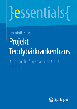 Projekt Teddybärkrankenhaus von Klug,  Dominik