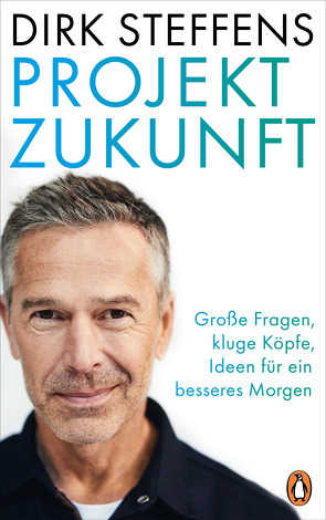 Projekt Zukunft von Steffens,  Dirk