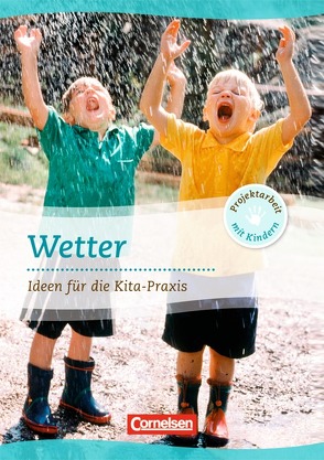 Projektarbeit mit Kindern / Wetter von Lux,  Gerhard, Nolting,  Albrecht, Schäufler,  Karin, Scholz,  Karin
