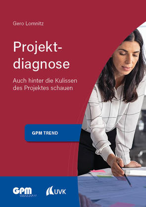 Projektdiagnose von Lomnitz,  Gero