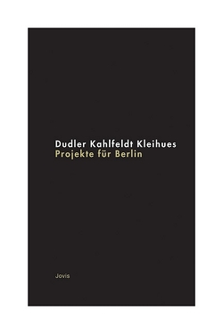 Projekte für Berlin von Deutscher Werkbund Berlin e.V., Zohlen,  Gerwin