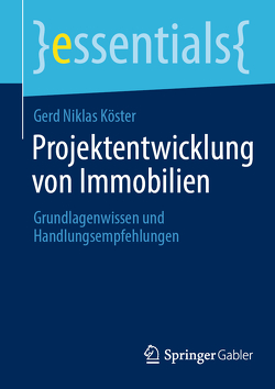 Projektentwicklung von Immobilien von Köster,  Gerd Niklas