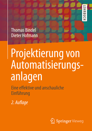 Projektierung von Automatisierungsanlagen von Bindel,  Thomas, Hofmann,  Dieter