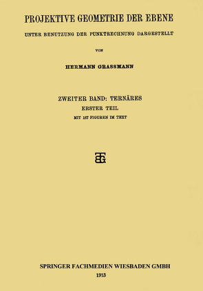 Projektive Geometrie der Ebene von Grassmann,  Hermann