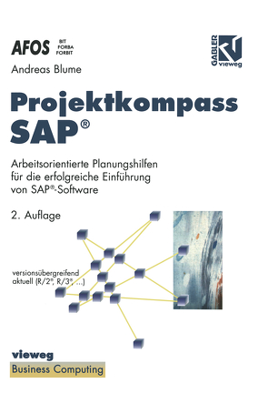 Projektkompass SAP® von AFOS, Blume,  Andreas, Linz,  Reinhard, Unter Mitarbeit von Siebert,  Georg