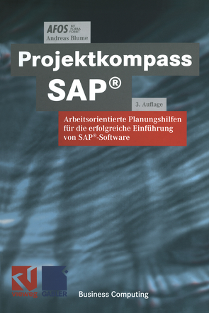 Projektkompass SAP® von AFOS, Blume,  Andreas, Linz,  Reinhard, Siebert,  Georg
