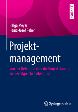 Projektmanagement von Meyer,  Helga, Reher,  Heinz-Josef