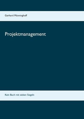 Projektmanagement von Münninghoff,  Gerhard