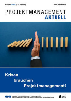 PROJEKTMANAGEMENT AKTUELL 3 (2021) von GPM Gesellschaft für Projektmanagement e. V.