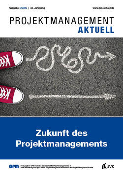 PROJEKTMANAGEMENT AKTUELL 5 (2022) von GPM Gesellschaft für Projektmanagement e. V.