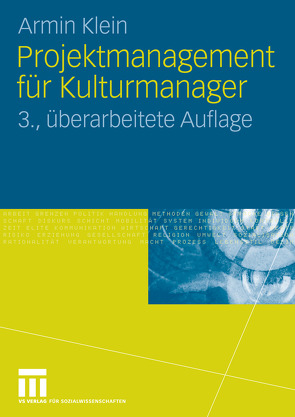 Projektmanagement für Kulturmanager von Klein,  Armin