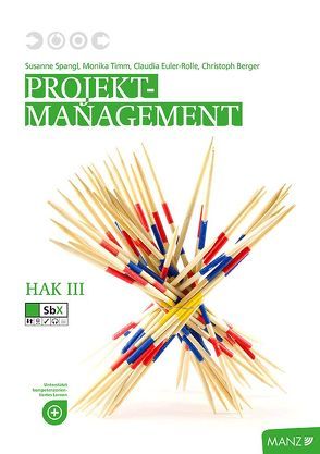 Projektmanagement HAK III neuer LP | Hart am Wind von Euler-Rolle,  Claudia, Spangl,  Susanne, Timm,  Monika