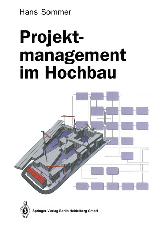 Projektmanagement im Hochbau von Sommer,  Hans