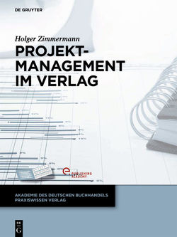 Projektmanagement im Verlag von Zimmermann,  Holger