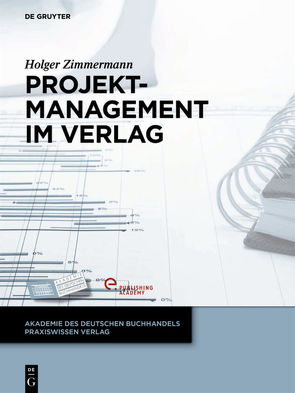 Projektmanagement im Verlag von Zimmermann,  Holger
