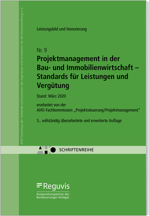 Projektmanagement in der Bau- und Immobilienwirtschaft – Standards für Leistungen und Vergütung Onlineversion