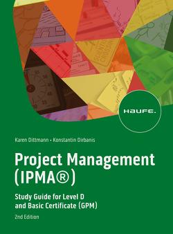 Projektmanagement (IPMA®) von Dirbanis,  Konstantin, Dittmann,  Karen