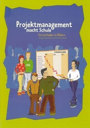 Projektmanagement macht Schule von Gessler,  Michael, Uhlig-Schoenian,  Jürgen