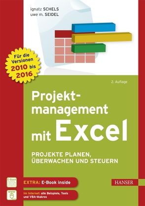 Projektmanagement mit Excel von Schels,  Ignatz, Seidel,  Uwe M.