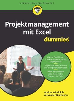 Projektmanagement mit Excel für Dummies von Blumenau,  Alexander, Windolph,  Andrea