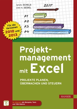 Projektmanagement mit Excel von Schels,  Ignatz, Seidel,  Uwe M.