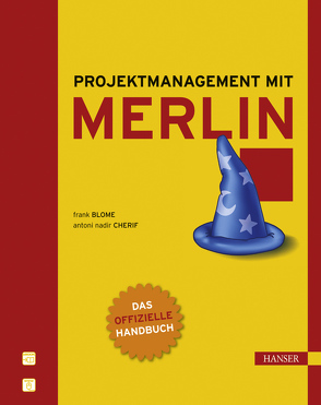 Projektmanagement mit Merlin von Blome,  Frank, Cherif,  Antoni Nadir