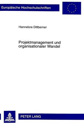 Projektmanagement und organisationaler Wandel von Vogt,  Hannelore
